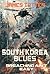 South Korean Blues: Breachi...