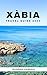 XÀBIA TRAVEL GUIDE 2024  by Ramiro Hassan
