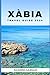 XÀBIA TRAVEL GUIDE 2024: Di...