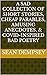 A Sad Collection of Short Stories, Cheap Parables, Amusing Anecdotes, & Covid-Inspired Bad Poetry: 2nd Edition (Covid Insanity Series Book 3)