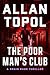 THE POOR MAN’S CLUB