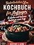 NIEDERLÄNDISCHER OFEN KOCHBUCH FÜR ANFÄNGER by DESTINY J. LEON