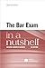 The Bar Exam in a Nutshell (Nutshells)