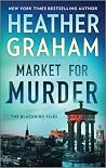 Market for Murder by Heather    Graham