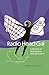 Radio Head Gal: A Memoir of...