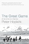 Book cover for The Great Game: On Secret Service in High Asia