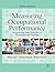 Measuring Occupational Performance: Supporting Best Practice in Occupational Therapy