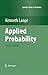 Applied Probability (Springer Texts in Statistics)