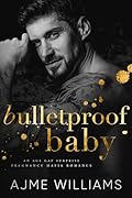 Bulletproof Baby (Mafia Lords of Sin #3)