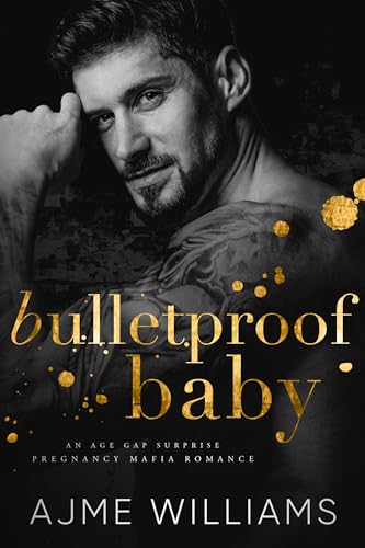 Bulletproof Baby (Mafia Lords of Sin #3)