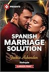 Spanish Marriage Solution by Jackie Ashenden