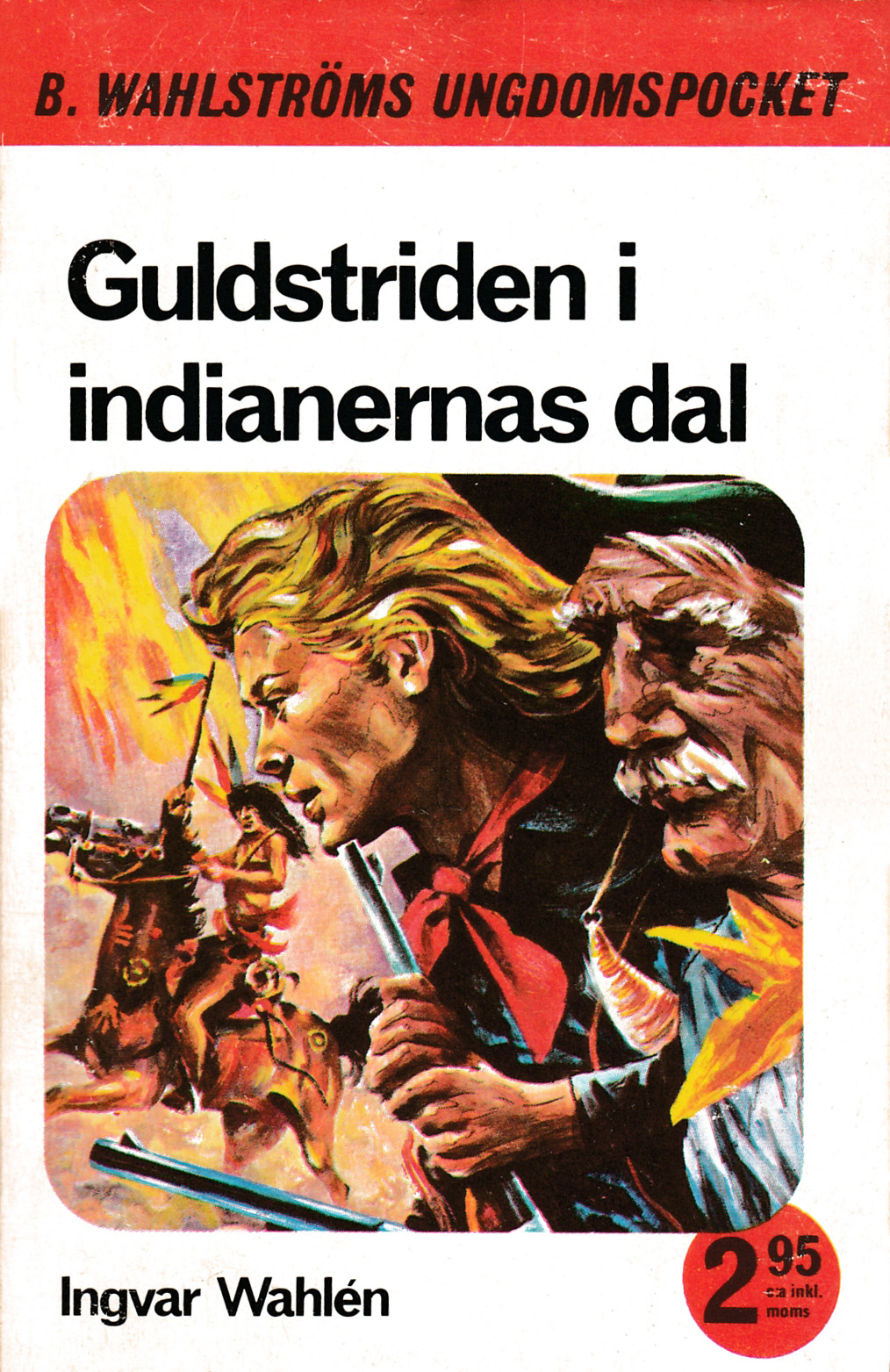 Guldstriden i indianernas dal (Paperback)