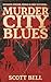 Murder City Blues