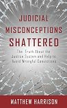 Judicial Misconceptions Shattered