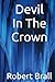 Devil In The Crown