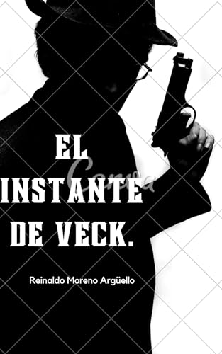 El instante de Veck. (Tiempo indefinido. nº 1) (Spanish Edition)