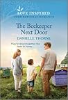 The Beekeeper Next Door (Love Inspired)