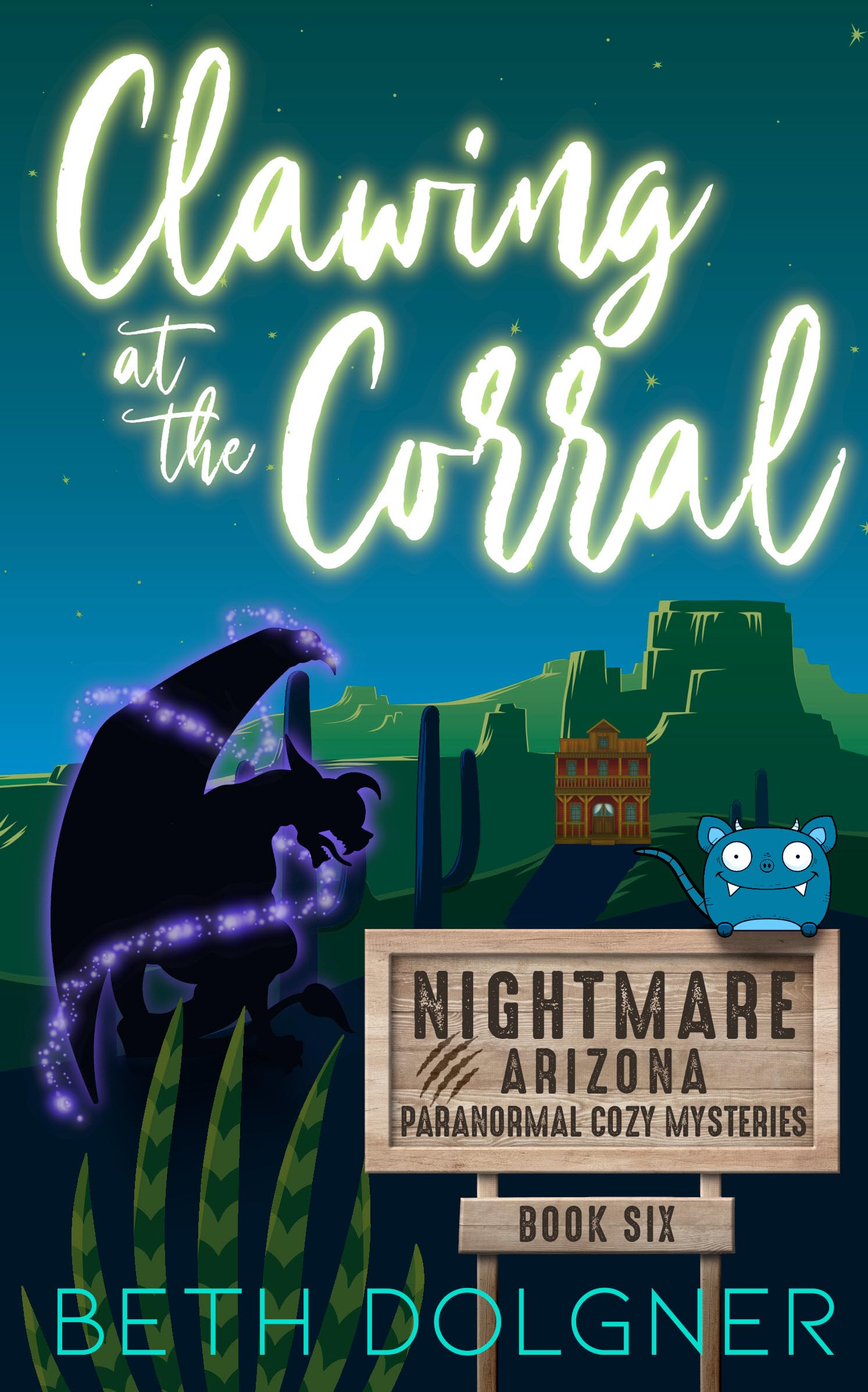 Clawing at the Corral (Nightmare, Arizona #6)