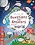 Questions and Answers about Our World (Usborne Lift-the-flap)