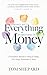 Money Isn't Everything, Everything Is Money by Tom Shepard