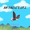 An Eagle's Life