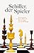 Schiller, der Spieler