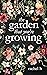 The Garden That You're Growing