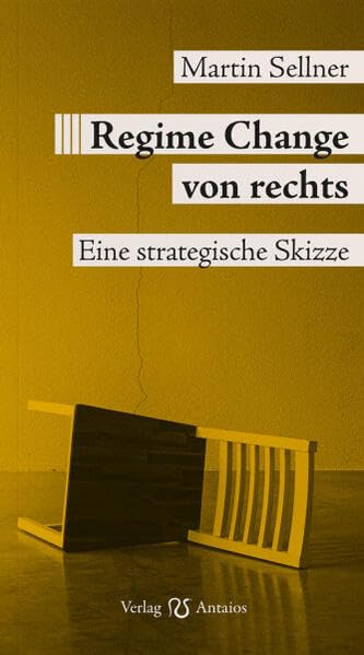 Regime Change von rechts. Eine strategische Skizze (Paperback)