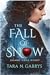The Fall Of Snow (Guard You...