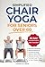 Simplified Chair Yoga for Seniors over 60 by Thomas Irwin