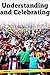Understanding and Celebrati...