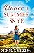 Under a Summer Skye