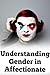 Decoding Gender in Affection by Curtis Thomas