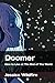 Doomer: How to Live at The End of The World