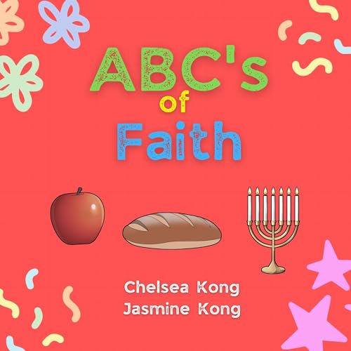 ABC's of Faith: Learning Alphabets and Words for Young Children (Kindle Edition)