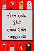 Have Cats - Will Crime-Solve