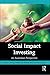 Social Impact Investing: An...