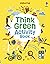 Think Green Activity Book by Lizzie Cope