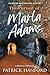 The Pursuit of Marla Adams:...
