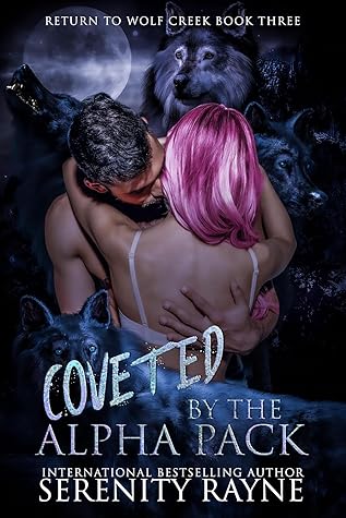 Coveted by the Alpha Pack (Return to Wolf Creek #3)