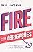 FIRE com Obrigações (FIRE com...) (Portuguese Edition)