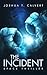 The Incident: Space Thriller