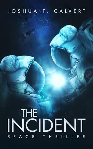 The Incident: Space Thriller (Kindle Edition)