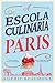 A Escola Culinária de Paris