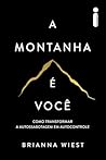A montanha é você...