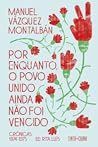 Por enquanto, o povo unido ainda não foi vencido by Manuel Vázquez Montalbán