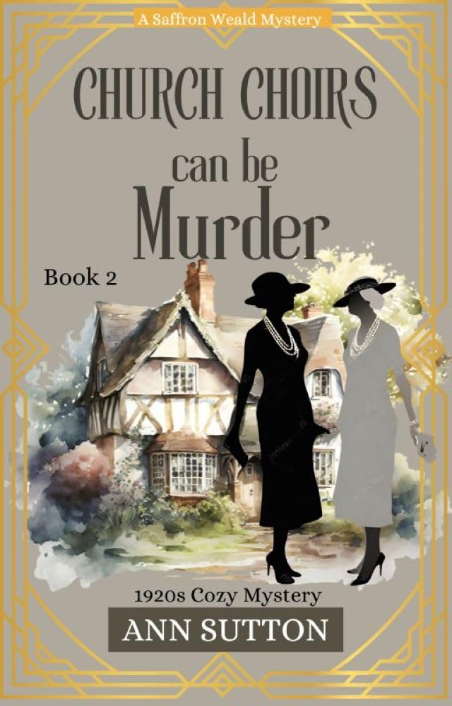 Church Choirs Can Be Murder (Saffron Weald #2)