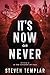 It's Now or Never: A Sci-Fi Adventure Through Time (Tapestry of Time Book 2)