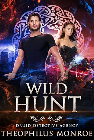 Wild Hunt (Druid Detective Agency #6)