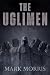 The Uglimen by Mark Morris The Uglimen by Mark Morris